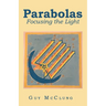 Parabolas: Focusing the Light