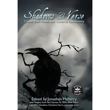 Shadows & Verse: Classic Dark Poems with Celebrity Commentary