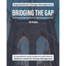 Bridging the Gap: between strategy development and strategy execution (black & white)