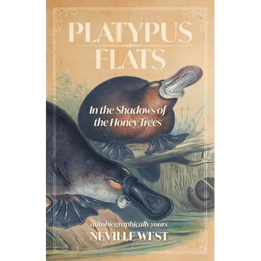 Platypus Flats: In The Shadows of The Honey Trees
