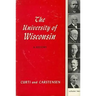 Univ of Wisconsin: A History V2: Volume II: 1903-1945