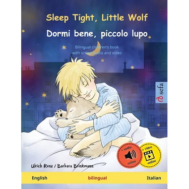 Sleep Tight, Little Wolf - Dormi bene, piccolo lupo (English - Italian): Bilingual children's book, with online audio and video