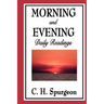 Morning and Evening: Daily Readings