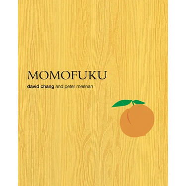 Momofuku: A Cookbook