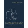 Dating Differently: A Guide to Reformed Dating