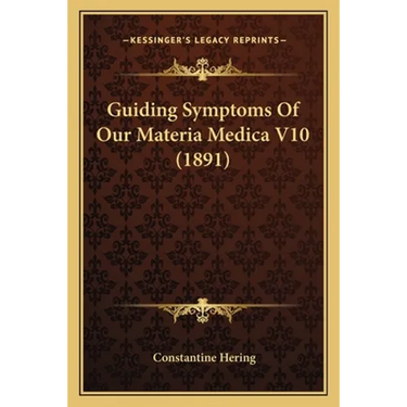 Guiding Symptoms Of Our Materia Medica V10 (1891)