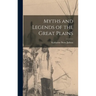 Myths and Legends of the Great Plains