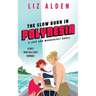 The Slow Burn in Polynesia