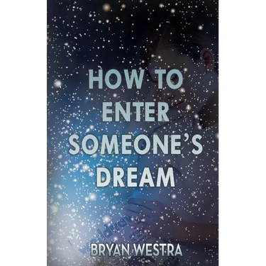 How To Enter Someone's Dream