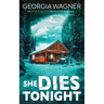 She Dies Tonight