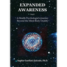 Expanded Awareness: A Health Psychologist's Journey Beyond the Mind-Body Duality