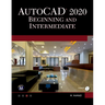 AutoCAD 2020. Beginning and Intermediate