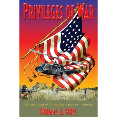 Privileges of War: Good stories of American service in Vietnam