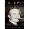 Bill Davis: Nation Builder, and Not So Bland After All