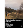 Collective Landscape Futures