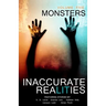 Inaccurate Realities #5: Monsters