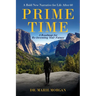 Prime Time: A Bold New Narrative for Life After 60 - And A Roadmap for Reinventing Your Future