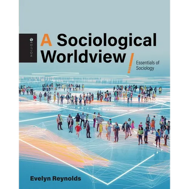 A Sociological Worldview: Essentials of Sociology