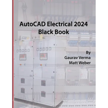 AutoCAD Electrical 2024 Black Book: 9th Edition