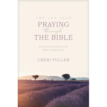 The One Year Praying Through the Bible: Experience the Power of the Bible Through Prayer