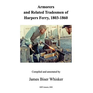 Armorers and Related Tradesmen of Harpers Ferry, 1803-1860