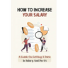 How To Increase Your Salary: A Guide On Getting A Raise In Salary And Perks: Job Hunting