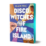 Disco Witches of Fire Island