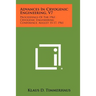 Advances in Cryogenic Engineering, V7: Proceedings of the 1961 Cryogenic Engineering Conference, August 15-17, 1961