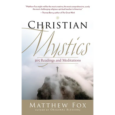 Christian Mystics: 365 Readings and Meditations