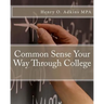 Common Sense Your Way Through College Workbook