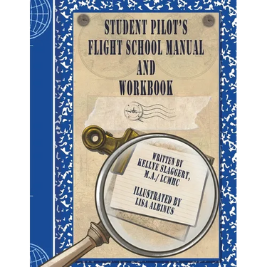 Student Pilot's Flight School Manual and Workbook