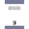 Physical survey of Virginia. Her geographical position; its commercial advantages and national importance. Preliminary report, by M. F. Maury.