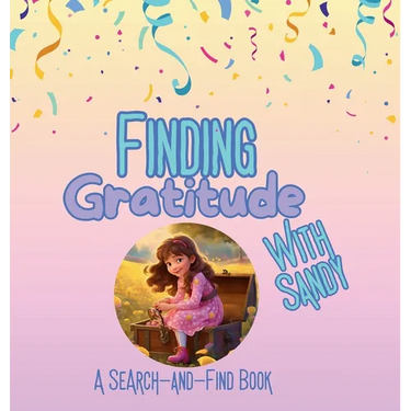 Finding Gratitude With Sandy: A Search-And-Find Book