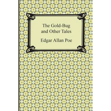 The Gold-Bug and Other Tales
