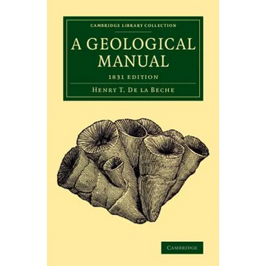A Geological Manual: 1831 Edition