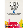 Korea Travel Journal Notebook: 16 Pages of Travel Tips & Useful Phrases Followed by 106 Blank & Lined Pages for Journaling & Sketching
