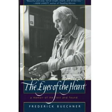 The Eyes of the Heart: A Memoir of the Lost and Found