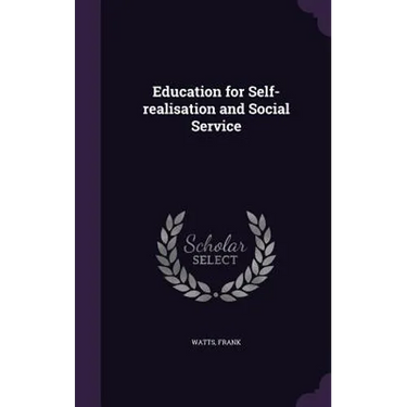 Education for Self-realisation and Social Service