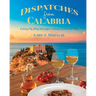 Dispatches from Calabria: Eating My Way through Culinary School in Italy