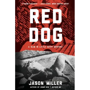 Red Dog: A Slim in Little Egypt Mystery