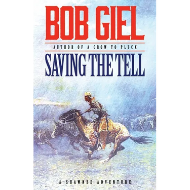 Saving the Tell: A Shawnee Adventure