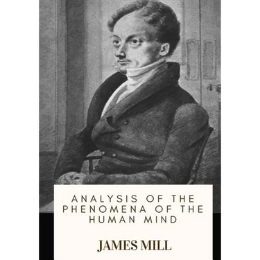 Analysis of the Phenomena of the Human Mind