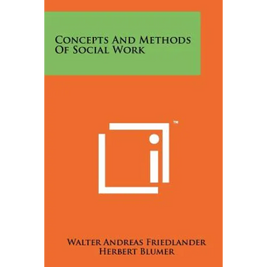 Concepts And Methods Of Social Work
