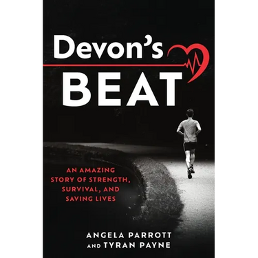 Devon's Beat: An Amazing Story of Strength, Survival, and Saving Lives