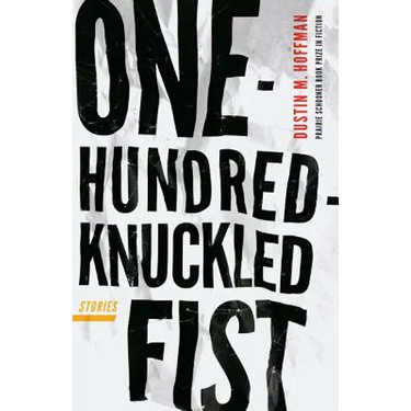 One-Hundred-Knuckled Fist: Stories