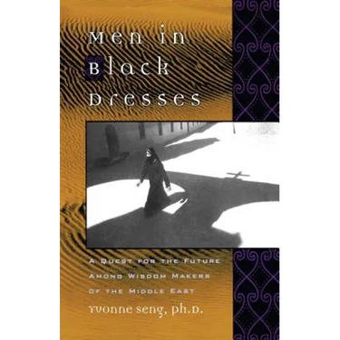 Men in Black Dresses: A Quest for the Future Among Wisdom-Makers of the Middle East