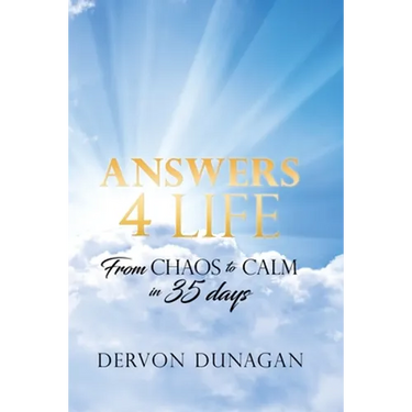 Answers 4 Life: From Chaos to Calm in 35 days