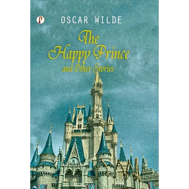 The Happy Prince and Other Tales