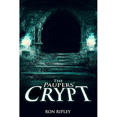 The Paupers' Crypt: Supernatural Horror with Scary Ghosts & Haunted Houses