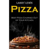 Pizza: Best Pizza Churned Out of Your Kitchen